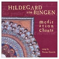 Meditation Chants of Hildegard von Bingen